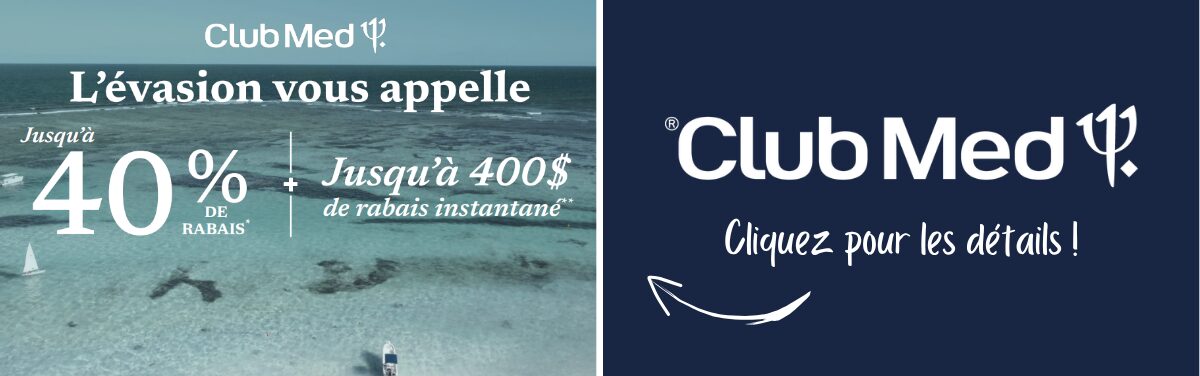 Promotion Vacances Club Med L'évasion vous appelle jusqu'à 40% avec Voyages Aqua Terra