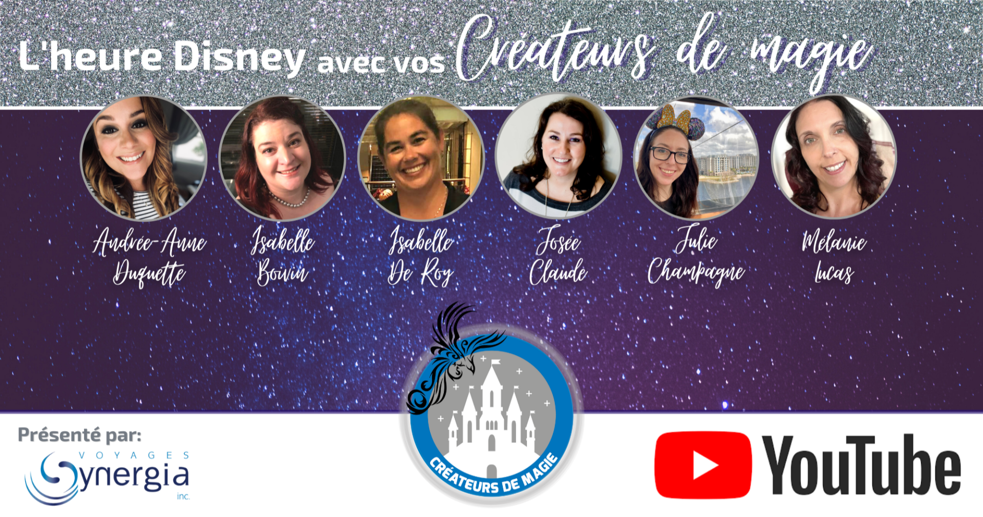 L'heure Disney avec vos Créateurs de Magie est sur YouTube L'heure Disney avec vos Créateurs de Magie est sur YouTube