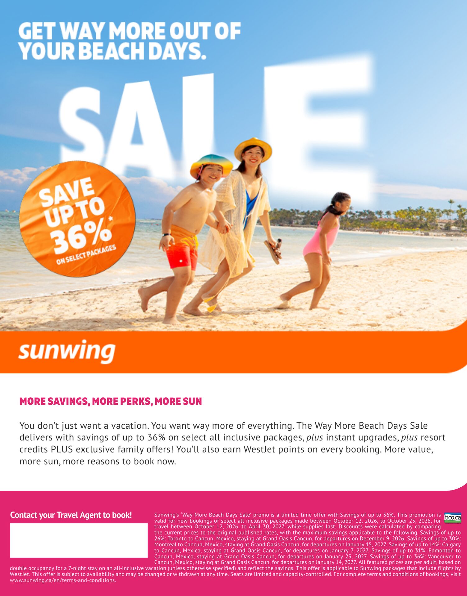Sunwing — Way More Beach Days sale: up to 36% off all-inclusive vacation packages, instant upgrades, resort credits, family offers and WestJet points, book from October 12 to 25 2026 for travel until Sunwing — Way More Beach Days sale: up to 36% off all-inclusive vacation packages, instant upgrades, resort credits, family offers and WestJet points, book from October 12 to 25 2026 for travel until