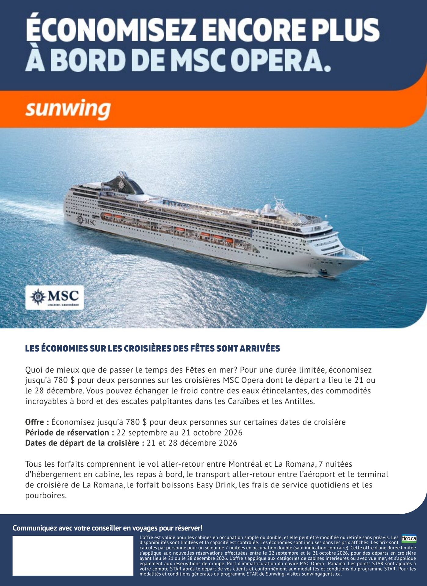 Sunwing — Croisières des Fêtes à bord du MSC Opera : vol aller-retour Montréal–La Romana, 7 nuitées en cabine, repas à bord, forfait boissons Easy Drink, transferts aéroport-terminal et pourboires inc Sunwing — Croisières des Fêtes à bord du MSC Opera : vol aller-retour Montréal–La Romana, 7 nuitées en cabine, repas à bord, forfait boissons Easy Drink, transferts aéroport-terminal et pourboires inc